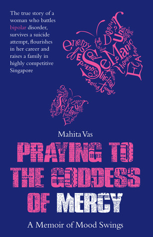 Praying to the Goddess of Mercy: A Memoir of Mood Swings
