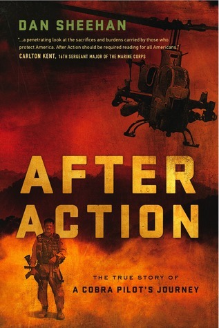After Action: The True Story of a Cobra Pilot's Journey