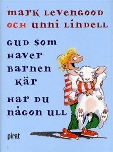 Gud som haver barnen kär har du någon ull