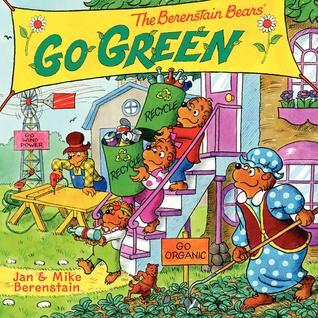 The Berenstain Bears Go Green book cover