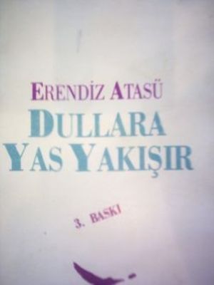 Dullara Yas Yakışır book cover