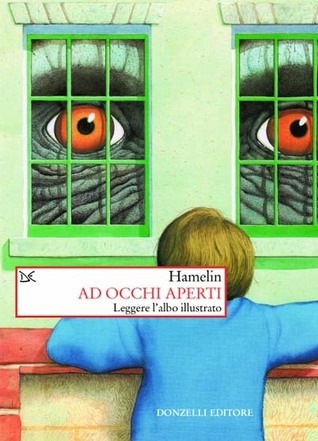 Ad occhi aperti: Leggere l'albo illustrato