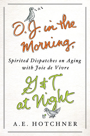 O.J. in the Morning, G&T at Night book cover