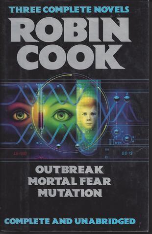 Outbreak / Mortal Fear / Mutation book cover