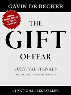 The Gift of Fear: Survival Signals That Protect Us from Violence