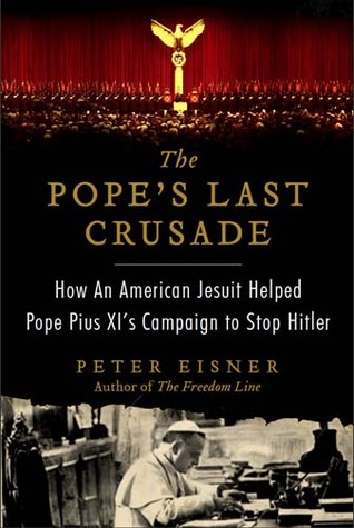 How an American Jesuit Helped Pope Pius XI's Campaign to Stop Hitler