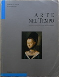 Arte nel tempo. Dal Gotico internazionale alla Maniera moderna