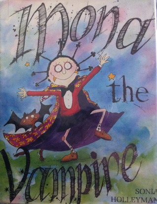 Mona The Vampire By Sonia Holleyman Goodreads