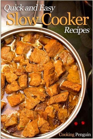Quick and Easy Slow Cooker Recipes book cover