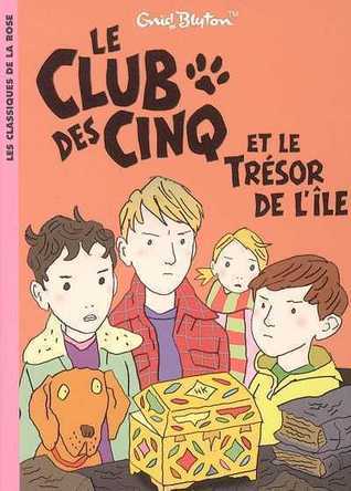 Le Club des cinq et le trésor de l'île (Le Club des cinq, #1)