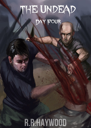 The Undead Day Four