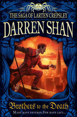 Brothers to the Death (The Saga of Larten Crepsley, #4)