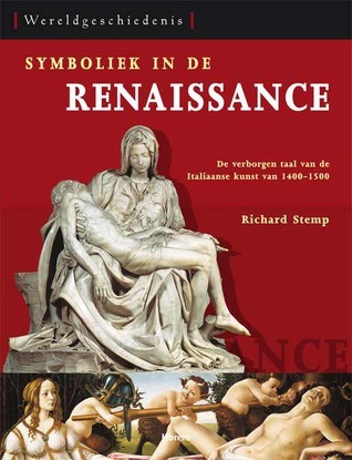 Symbol Book Rennaisance Symboliek in de Renaissance by Richard Stemp | Goodreads