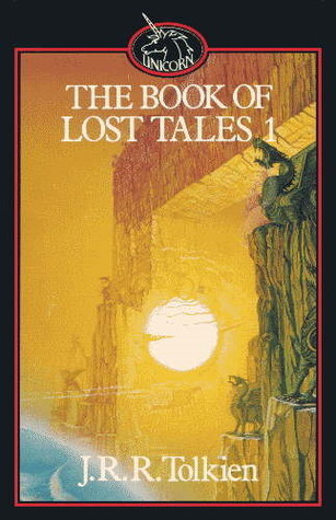 The Book of Lost Tales, Part One (The History of Middle-earth, #1)