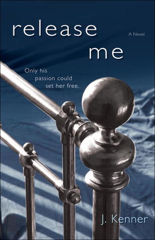 Release Me (Stark Trilogy, #1)