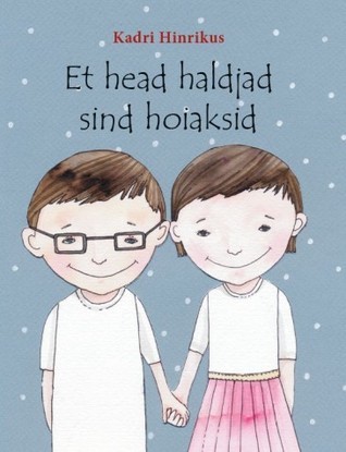Et head haldjad sind hoiaksid