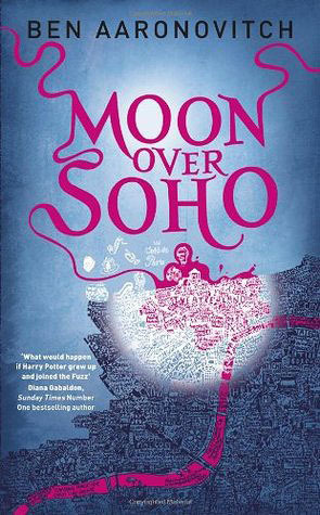 Moon Over Soho (Rivers of London #2)
