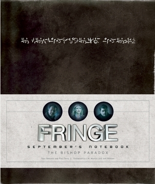 Fringe: September's Notebook by Tara Bennett | Goodreads