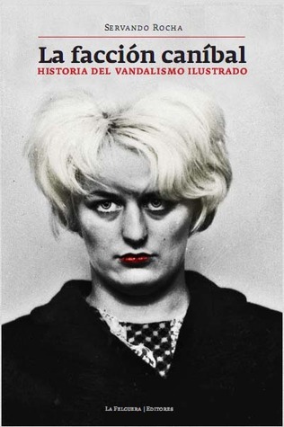 La facción caníbal book cover