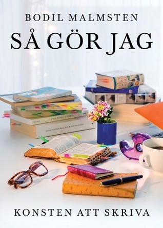 Så gör jag: Konsten att skriva