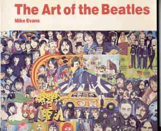 The Art of the Beatles by Mike Evans | Goodreads