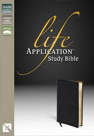 Life Application Study Bible, NASB by Anonymous | Goodreads