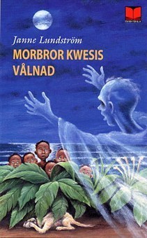 Morbror Kwesis vålnad book cover