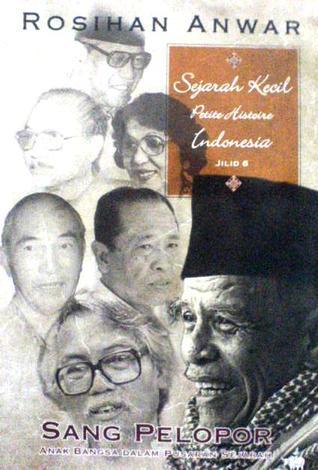 Sejarah Kecil Petite Histoire Indonesia, Jilid 6 - Sang Pelopor book cover