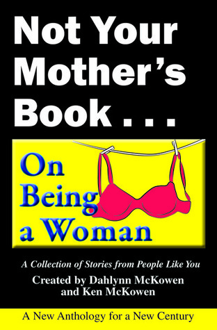 Not Your Mother's Book… On Being a Woman book cover