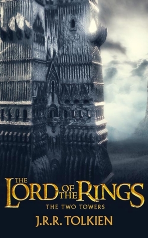 The Two Towers (The Lord of the Rings, #2)