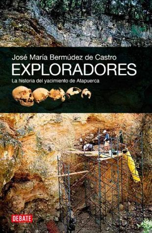 Exploradores. La historia del yacimiento de Atapuerca book cover