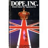Dope, Inc.: Britain's Opium War Against The U.S.