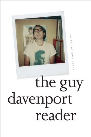 文学・小説 the guy davenport reader The Guy Davenport Reader by Guy Davenport | Goodreads