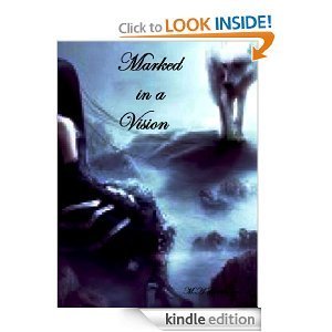 Marked in a Vision