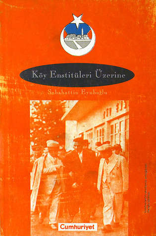 Köy Enstitüleri Üzerine book cover