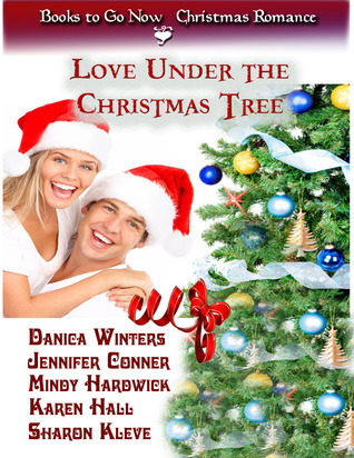 Love Under the Christmas Tree by Danica Winters | Goodreads