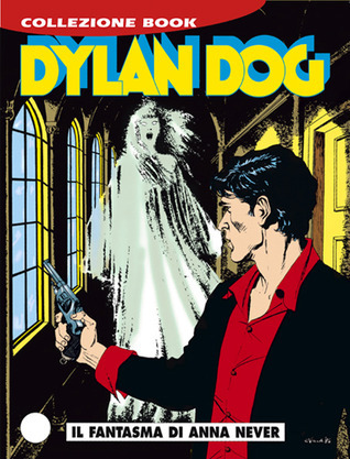 Dylan Dog n. 4: Il fantasma di Anna Never