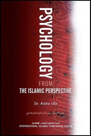 Psychology from the Islamic Perspective