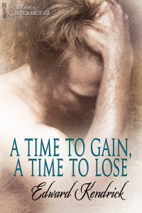 A Time To Gain, A Time To Lose book cover