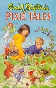 Pixie Tales by Enid Blyton | Goodreads