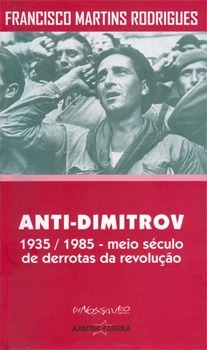 Anti-Dimitrov: 1935-1985, meio século de derrotas da revolução