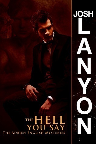 The Hell You Say (The Adrien English Mysteries, #3)