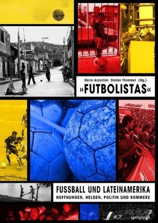 ''Futbolistas'' - Futbol ve Latin Amerika book cover