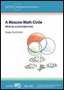 A Moscow Math Circle: Week-by-Week Problem Sets (MSRI Mathematical Circles Library) by S.A ...