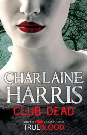Club Dead (Sookie Stackhouse #3)