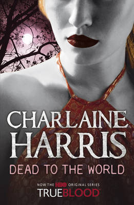 Dead to the World (Sookie Stackhouse, #4)