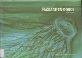 Passage en douce