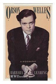 Orson Welles: A Biography
