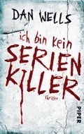 Ich bin kein Serienkiller (John Cleaver, #1)