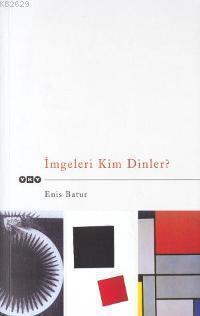 İmgeleri Kim Dinler? book cover